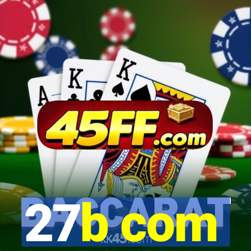 27b com
